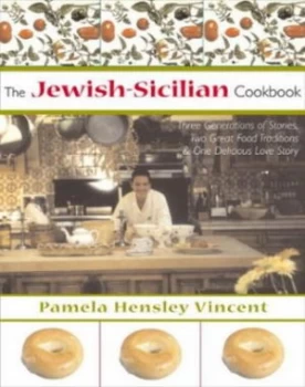 Image of The Jewish-Sicilian Cookbook by Pamela Hensley Vincent Hardback