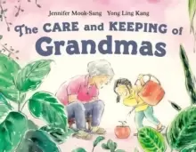 Image of The Care And Keeping Of Grandmas