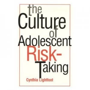 Image of The Culture of Adolescent Risk-Taking by Cynthia Lightfoot Paperback