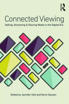 Image of Connected ViewingSelling Streaming & Sharing Media in the Digital Age