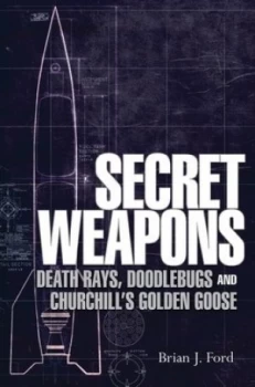 Image of Secret Weapons by Brian J Ford Book
