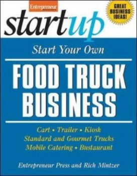 Image of Start Your Own Food Truck Business by Richard Mintzer and Entrepreneur Press Paperback