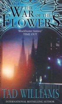 Image of The War of the Flowers by Tad Williams Paperback