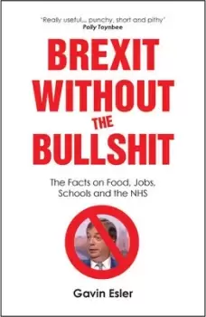 Image of Brexit without the bullshit by Gavin Esler
