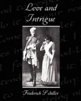 Image of Love and Intrigue by Frederich Schiller Book