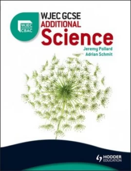 Image of Wjec Gcse Additional Science by Aidrian Schmit Paperback