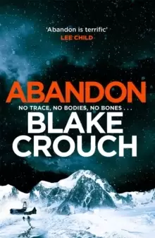 Image of Abandon : Psychological Suspense from the Top Ten Bestselling Author of Dark Matter