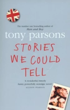 Image of Stories We Could Tell by Tony Parsons Paperback