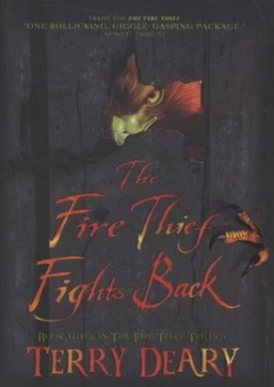 Image of The Fire Thief Fights Back by Terry Deary Paperback