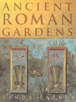 Image of Ancient Roman Gardens by Linda Farrar Paperback