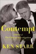 Image of contempt a memoir of the clinton investigation
