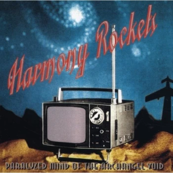 Image of Harmony Rockets - Paralyzed Mind Of The Archange CD