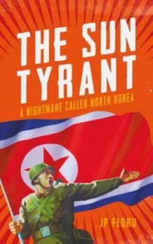 Image of The Sun Tyrant by J. P Floru Book