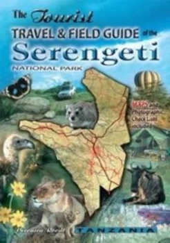 Image of Tourist Travel and Field Guide of the Serengeti by Veronica Roodt Paperback