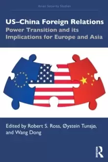 Image of US-China Foreign Relations : Power Transition and its Implications for Europe and Asia
