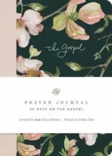 Image of ESV Prayer Journal : 30 Days on the Gospel