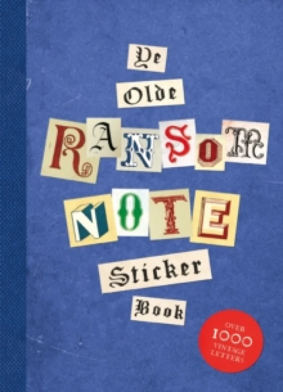 Image of Ye Olde Ransom Note Sticker Book : Over 2000 peel-off letters for your anonymous messages! Paperback / softback