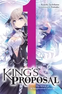 Image of King's Proposal, Vol. 1 (light novel)