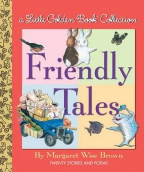 Image of Friendly Tales by Margaret Wise Brown Hardback