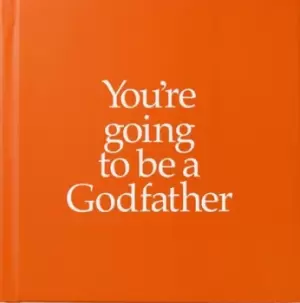 Image of Youre going to be a Godfather by John Kane