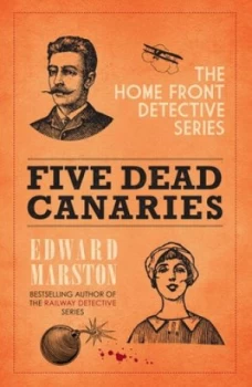 Image of Five Dead Canaries by Edward Marston Hardback