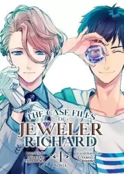 Image of The Case Files of Jeweler Richard (Light Novel) by Nanako Tsujimura