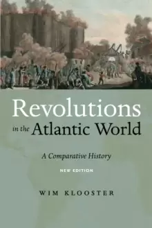 Image of Revolutions in the Atlantic World, New Edition : A Comparative History
