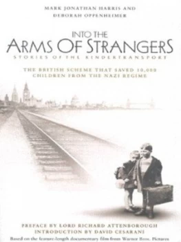 Image of Into the Arms of Strangers by Mark Jonathan Harris and Deborah Oppenheimer Hardback