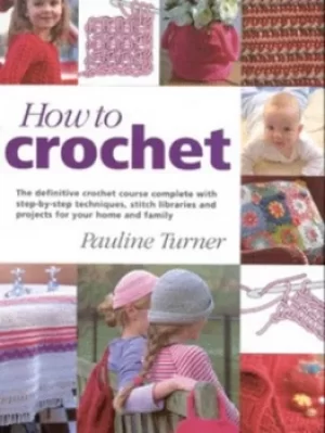 Image of How to crochet by Pauline Turner
