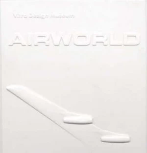 Image of Airworld by Alexander Von Vegesack and Jochen Eisenbrand Hardback