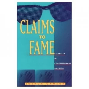Image of Claims to Fame by Joshua Gamson Book