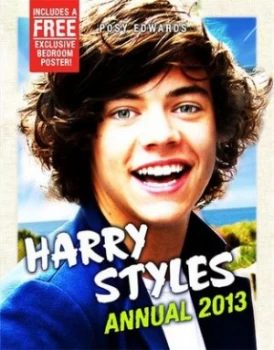Image of Harry Styles Annual 2013 by Posy Edwards Hardback