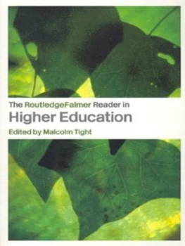 Image of The Routledgefalmer Reader in Higher Education by Malcolm Tight Book