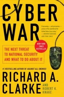 Image of Cyber War : The Next Threat to National Security and What to Do About It