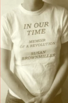 Image of In Our Time by Susan Brownmiller Paperback
