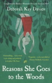 Image of Reasons She Goes to the Woods by Deborah Kay Davies Paperback