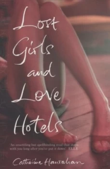 Image of Lost Girls and Love Hotels by Catherine Hanrahan Book