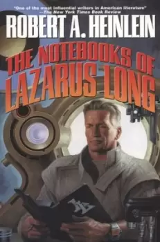 Image of The notebooks of Lazarus Long by Robert A Heinlein