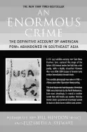 Image of enormous crime the definitive account of american pows abandoned in southea