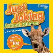 Image of National Geographic kids just joking animal riddles hilarious riddles jokes
