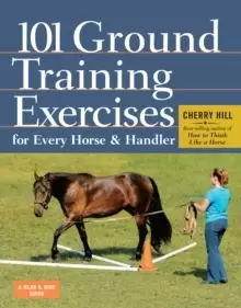 Image of 101 Ground Training Exercises for Every Horse and Handler