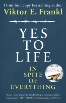 Image of Yes To Life In Spite of Everything