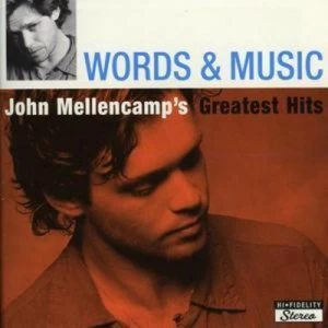 image of Words and Music John Mellencamps Greatest Hits by John Mellencamp CD Album