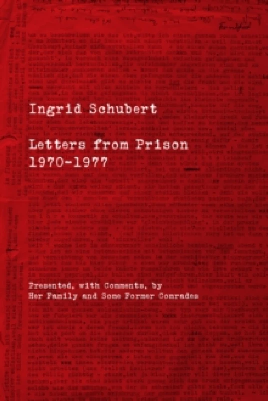 Image of Ingrid Schubert : Letters From Prison 1970-1977 Paperback / softback