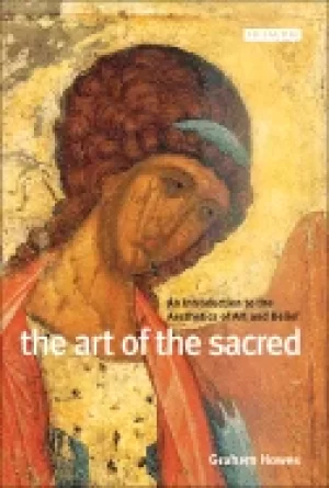 Image of art of the sacred an introduction to the aesthetics of art and belief