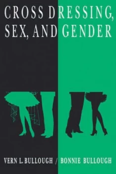 Image of Cross Dressing Sex and Gender by Vern L Bullough Paperback