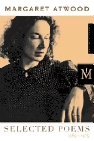 Image of margaret atwood selected poems 1965 1975
