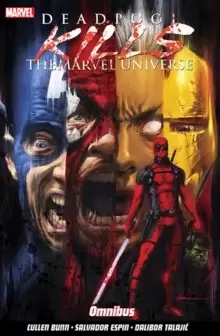 Image of Deadpool Kills The Marvel Universe Omnibus
