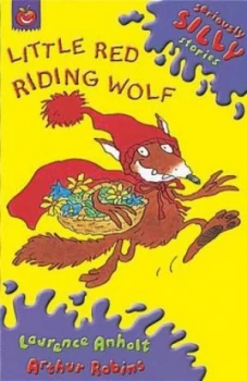 Image of Little Red Riding Wolf by Laurence Anholt Paperback