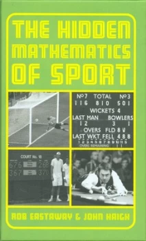 Image of The Hidden Mathmatics of Sport by Rob Eastaway Hardback
